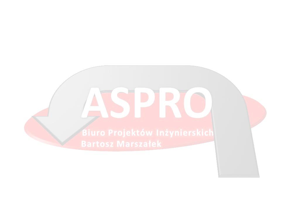 BIURO PROJEKTÓW INŻYNIERSKICH ASPRO BARTOSZ MARSZAŁEK 38-200 Jasło, ul. Żeromskiego 26 biuro.aspro@interia.pl tel. kom.