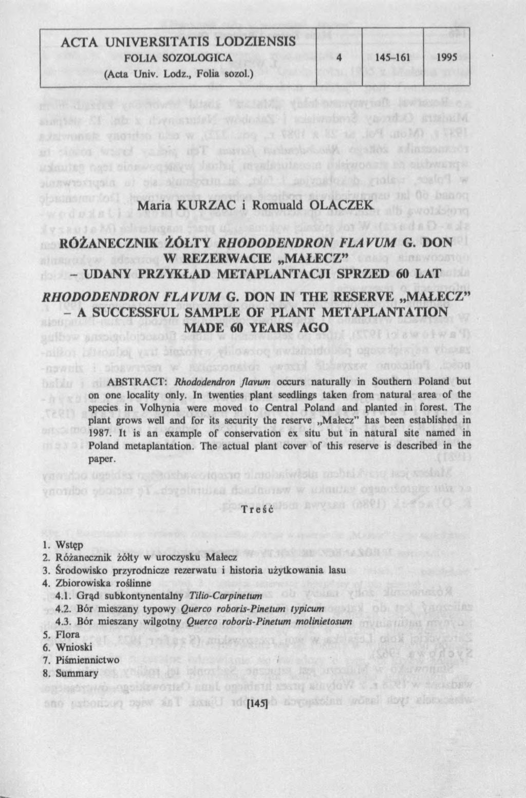 ACTA UNV ERSTA TS LOZENSS FOLA SOZOLOGCA 4 145-161 1995 (Acta Univ. Lodz., Folia sozol.) M aria KURZĄC i Romuald OLACZEK RÓŻANECZNK ŻÓŁTY RH OOENRON FLA VUM G.