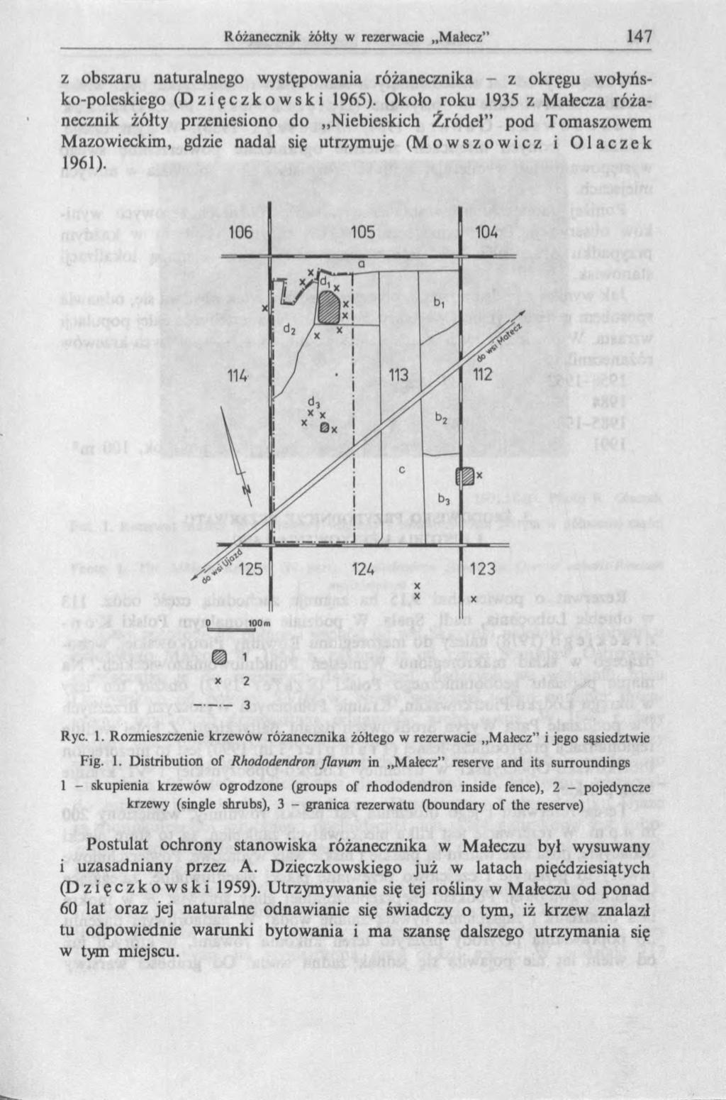 z obszaru naturalnego występowania różanecznika - z okręgu wołyńsko-poleskiego (zięczkowski 1965).