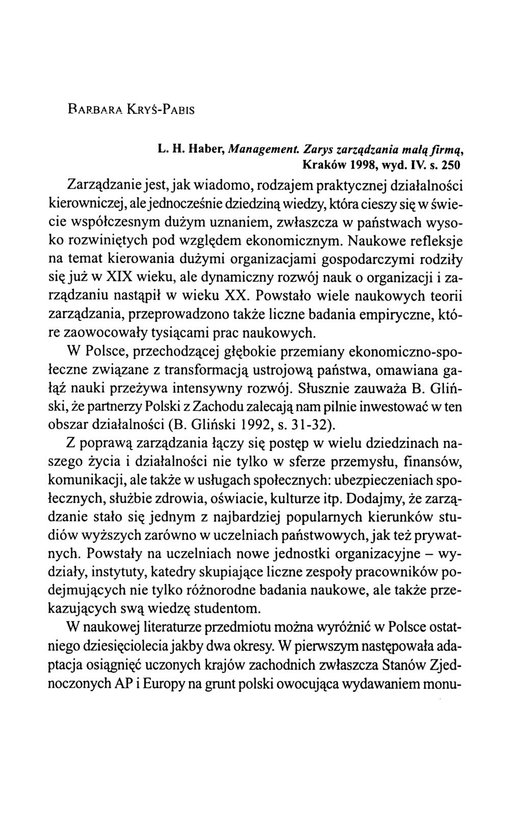 B arbara Kryś-Pabis L. H. Haber, Management. Zarys zarządzania małą firmą, Kraków 1998, wyd. IV. s.