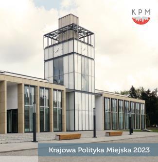 7 Lokalny program rewitalizacji w świetle dokumentów strategicznych poziomu krajowego i wojewódzkiego Krajowa Polityka Miejska Podstawowym celem Krajowej Polityki Miejskiej jest wzmocnienie zdolności