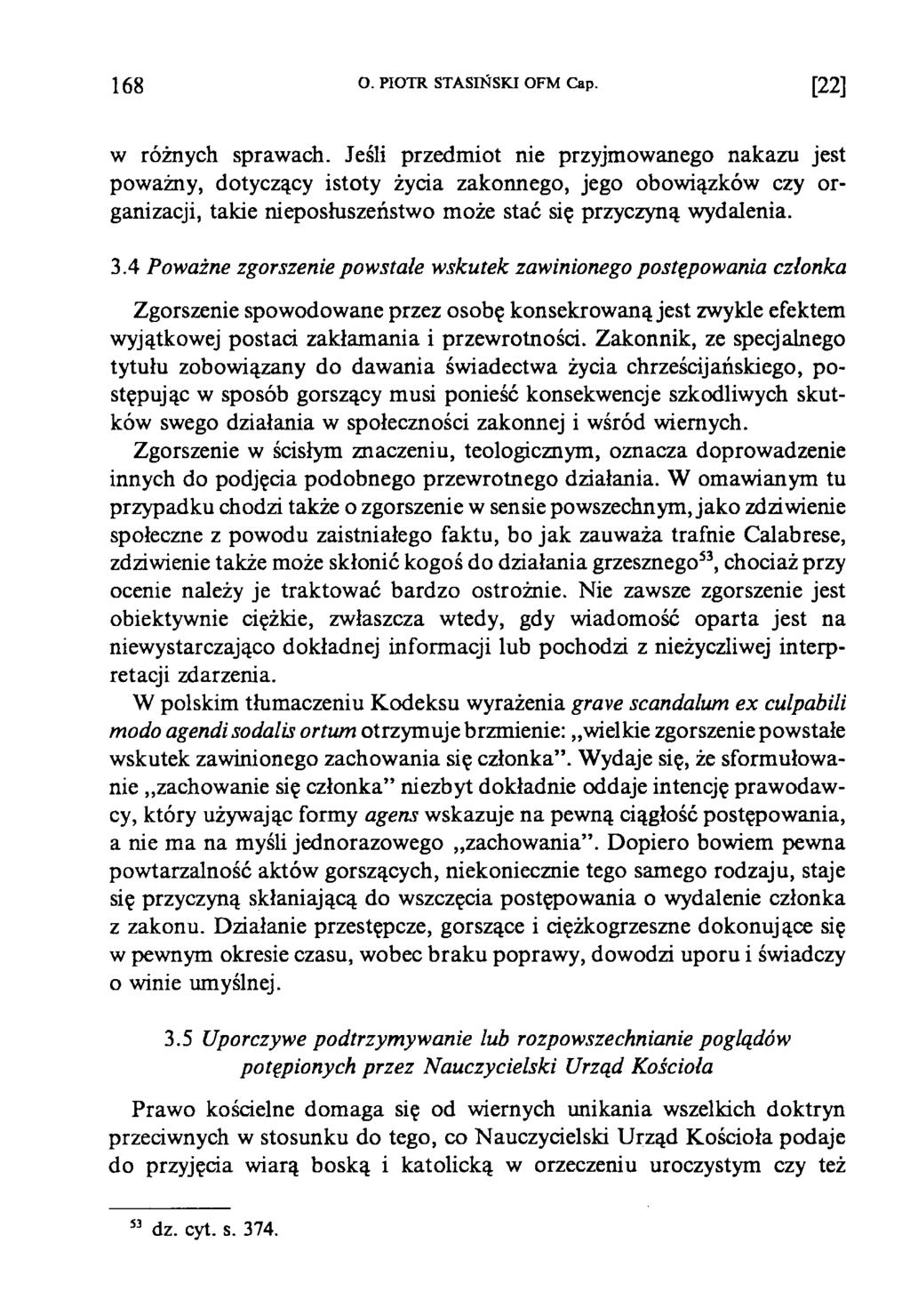 16 8 O. PIOTR STASIŃSKI OFM Cap. [22] w różnych sprawach.