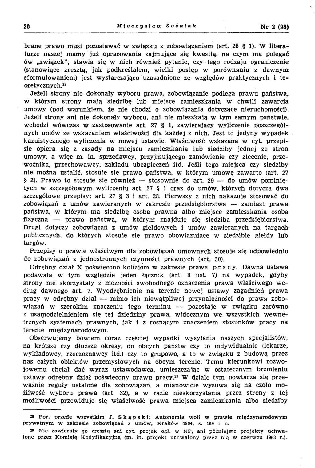 28 Mieczysław Soiniak Nr 2 (98) brane p raw o m usi pozostaw ać w zw iązku z zobow iązaniem (art. 25 1).