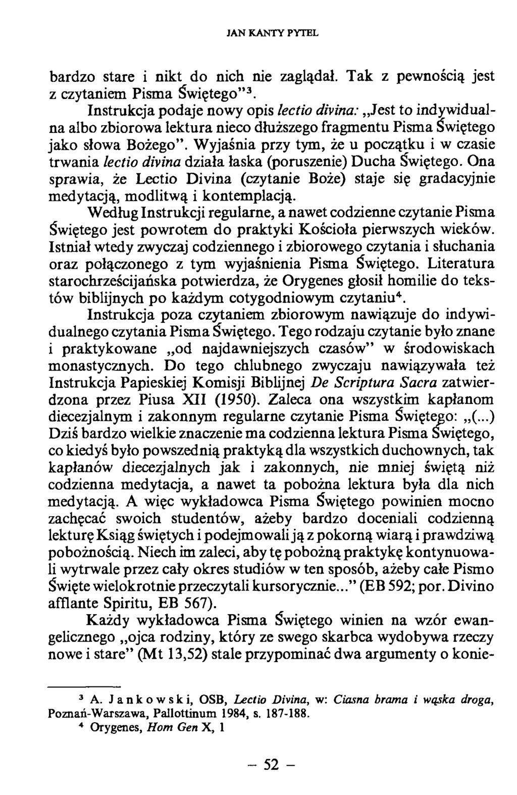 bardzo stare i nikt do nich nie zaglądał. Tak z pewnością jest z czytaniem Pisma Świętego 3.