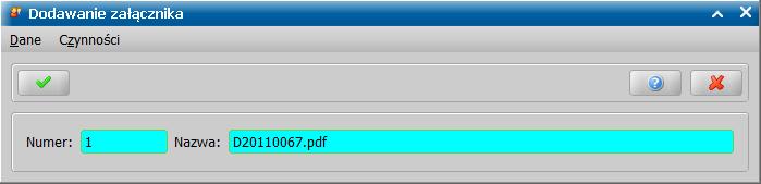 Nazwa pliku zostanie przepisana w oknie Dodawanie załącznika, jednak możemy ją dowolnie modyfikować. Po zaakceptowaniu okna załącznik zostanie dodany do listy załączników.