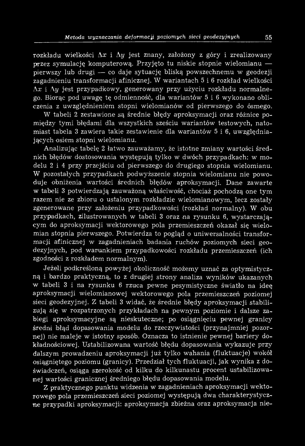 W w ariantach 5 i 6 rozkład wielkości Ax i А у jest przypadkow y, generow any p rzy użyciu rozkładu n o rm aln e go.
