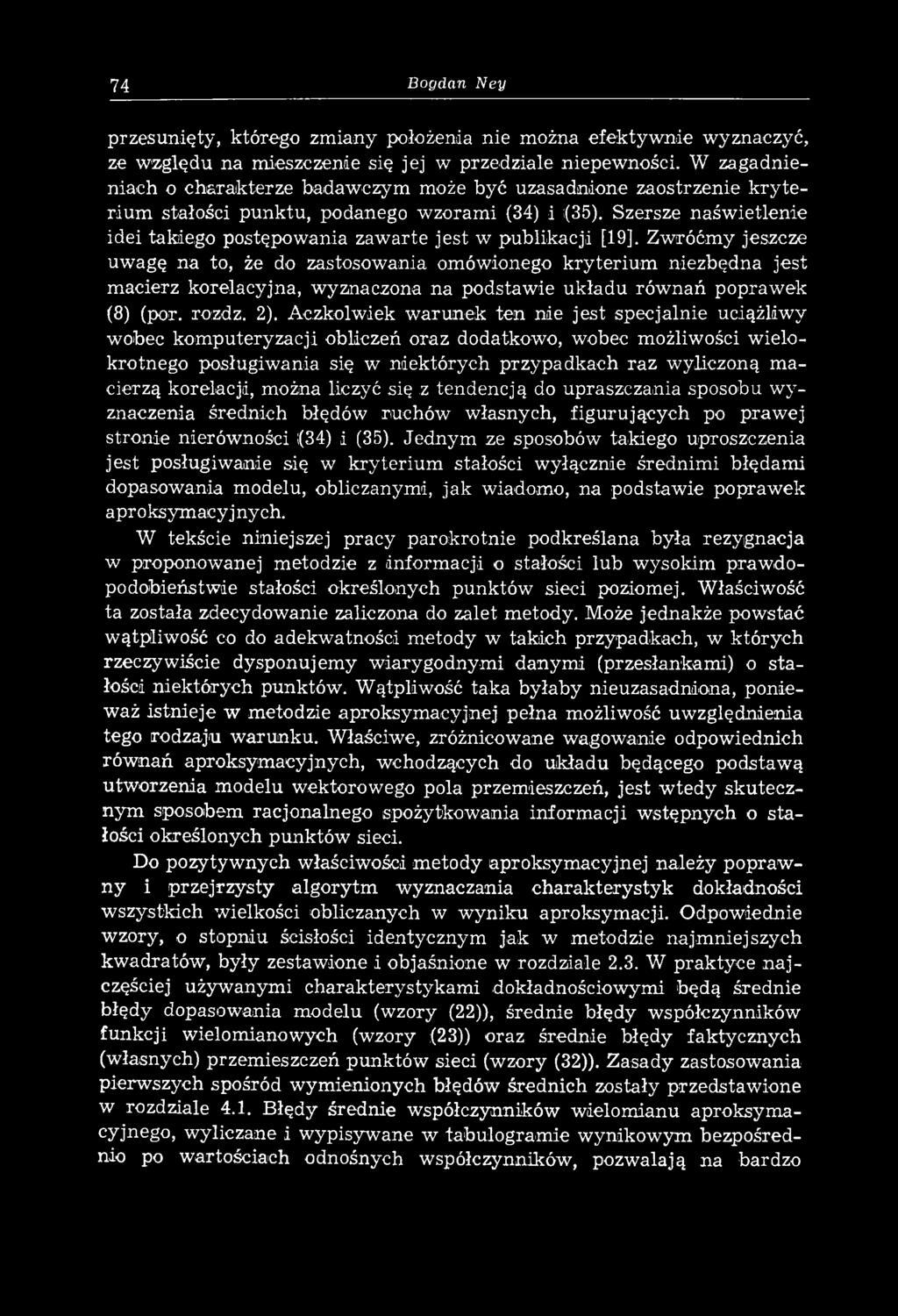 Szersze naśw ietlenie idei takiego postępowania zaw arte jest w publikacji [19].