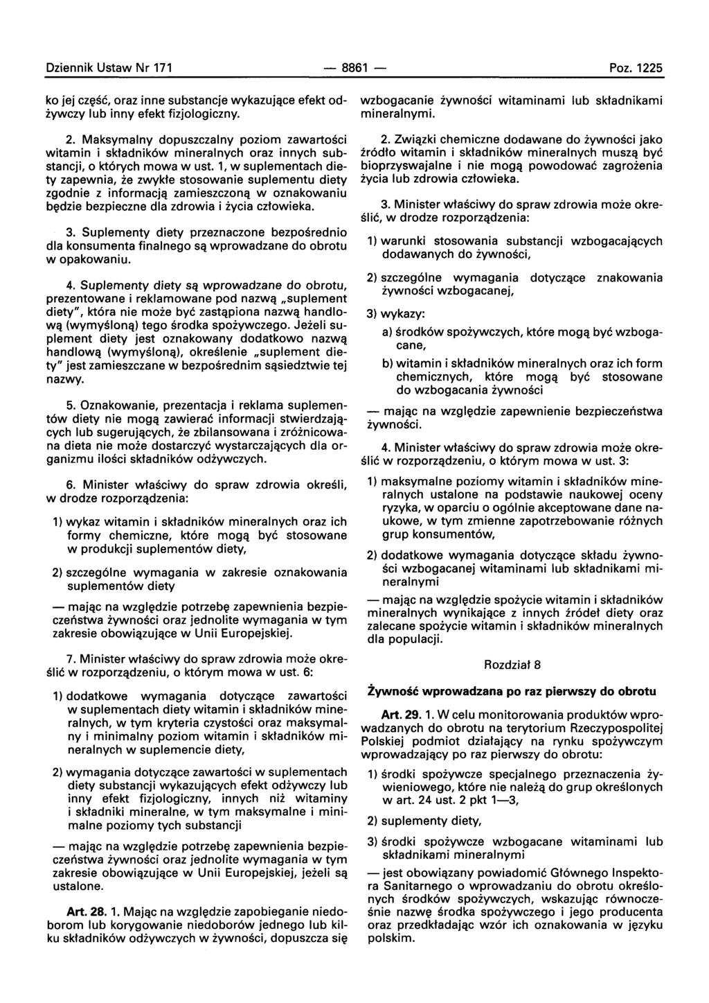 Dziennik Ustaw Nr 171-8861 - Poz. 1225 ko jej czesc, oraz inne substancje wykazujqce efekt odiywczy lub inny efekt fizjologiczny. 2.