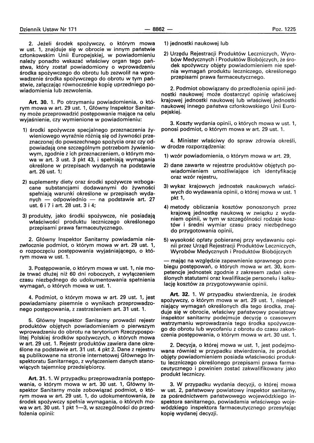 Dziennik Ustaw Nr 171-8862- Poz. 1225 2. Jeieli srodek spoiywczy, 0 ktorvrn mowa w ust.