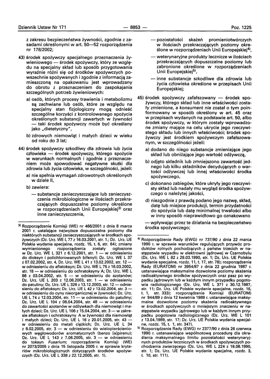 Dziennik Ustaw Nr 171-8853- Poz. 1225 z zakresu bezpleczenstwa zvwnoscl, zgodnie z zasadami okreslonvmi wart.
