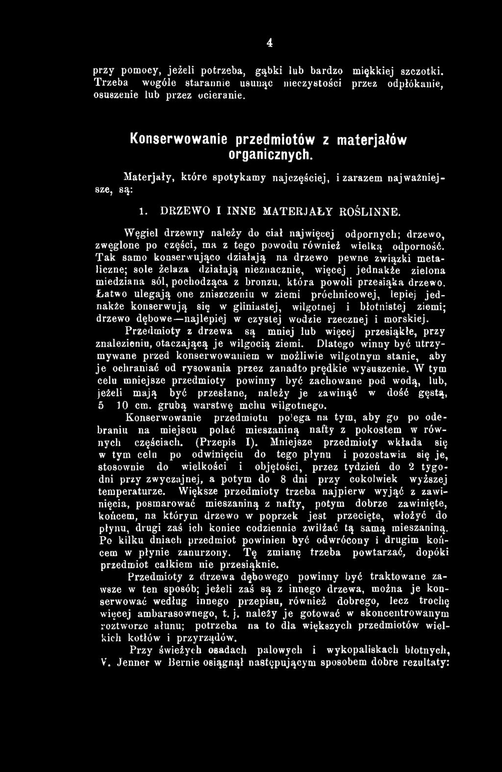 Węgiel drzewny należy do ciał najwięcej odpornych; drzewo, zwęglone po części, ma z tego powodu również wielką odporność.