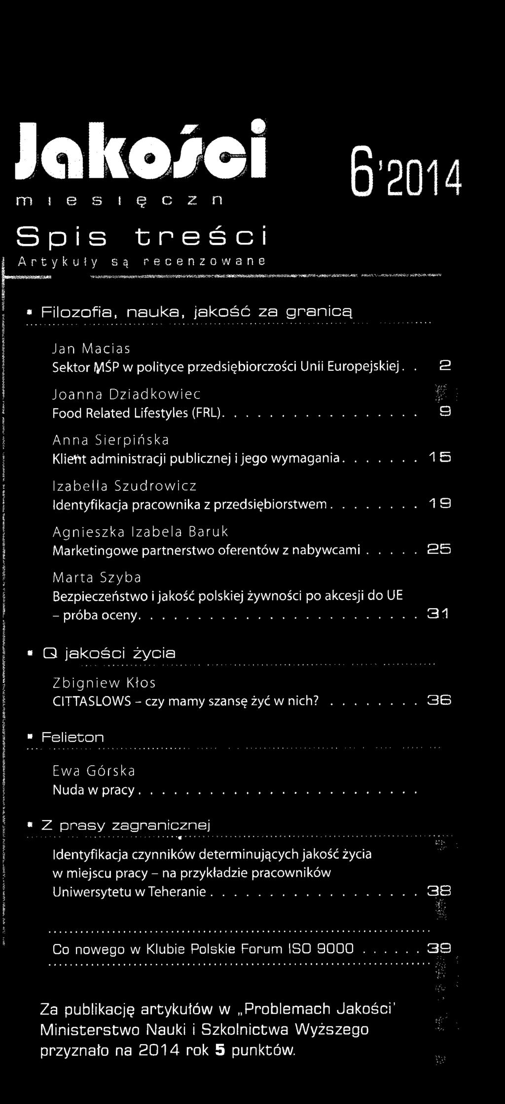 .. 1 5 Izabella Szudrowicz Identyfikacja pracow nika z prze d się b io rstw e m... 1 9 Agnieszka Izabela Baruk M arketingow e partnerstw o ofe re ntów z n a b y w c a m i.