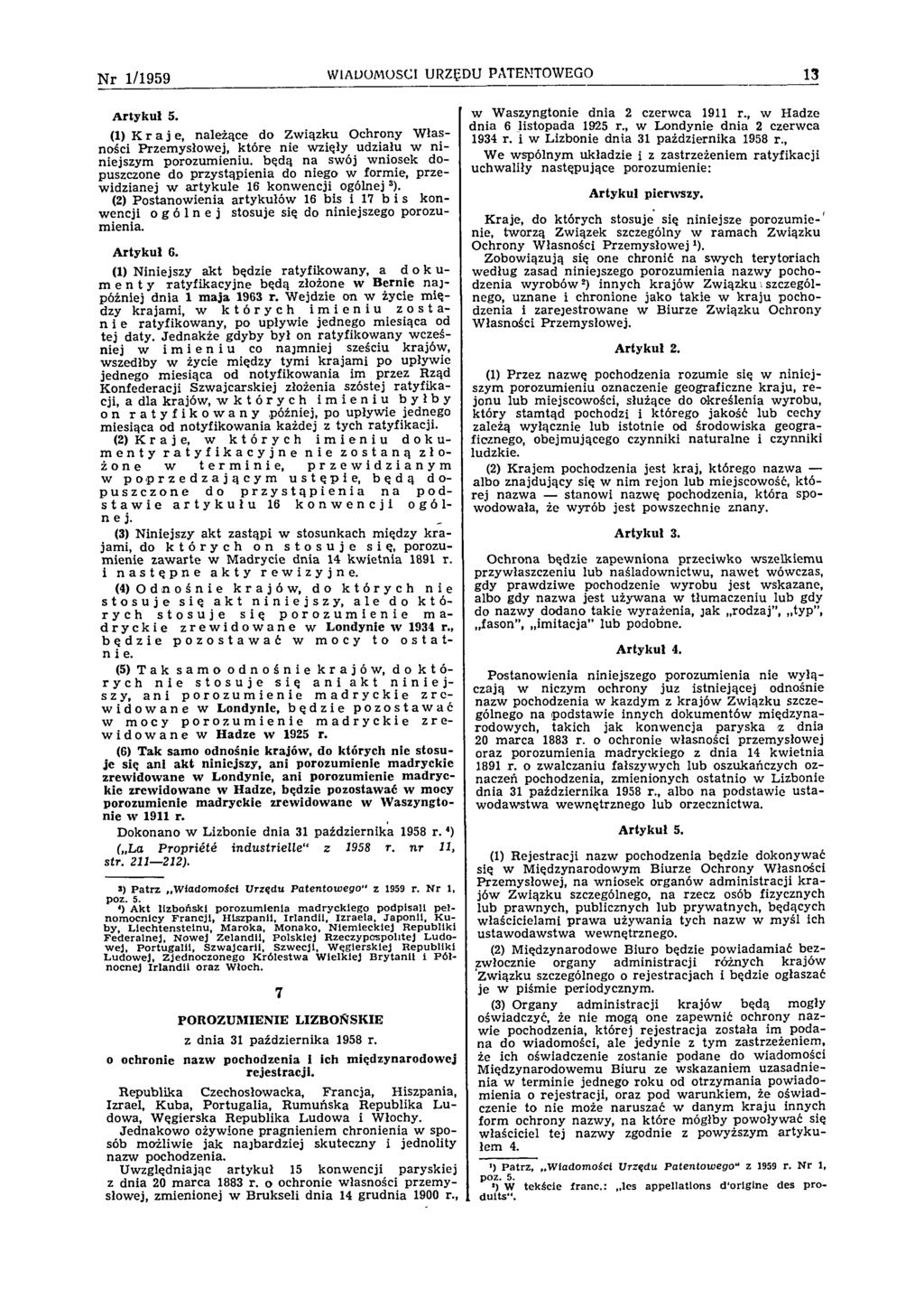 N r 1/1959 WIADOMOŚCI URZĘDU PATENTOWEGO 13 A r t y k u ł 5.