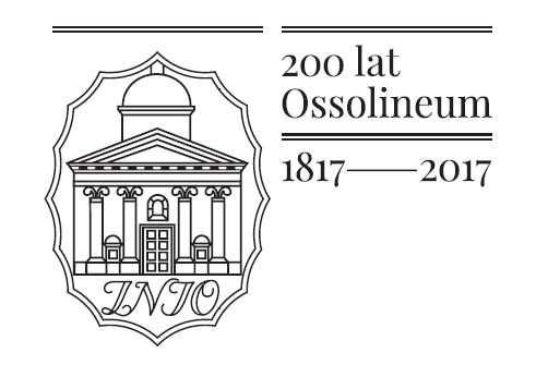 Konferencja Jubileuszowa 200 lat Ossolineum 18-20 października 2017 Sala 2D im.