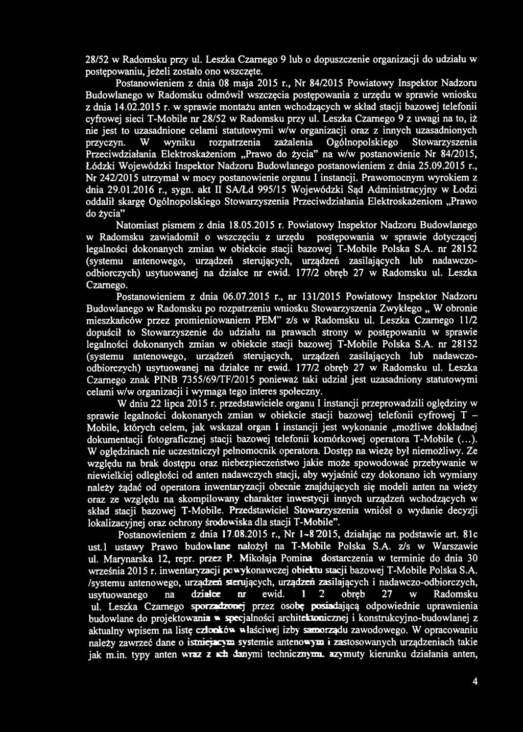 w sprawie montażu anten wchodzących w skład stacji bazowej telefonii cyfrowej sieci T-Mobile nr 28/52 w Radomsku przy ul.