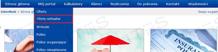 Lokalizacja modułu Moduł zlokalizowany jest w istniejącej zakładce menu głównego MÓJ PORTAL OFERTY