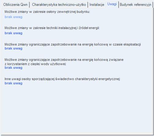Certyfikat 11.4.1.4 Zakładka Uwagi Rys 444. Zakładka Instalacje MOŻLIWE ZMIANY W ZAKRESIE OSŁONY ZEWNĘTRZNEJ BUDYNKU - pole do edycji przez użytkownika.