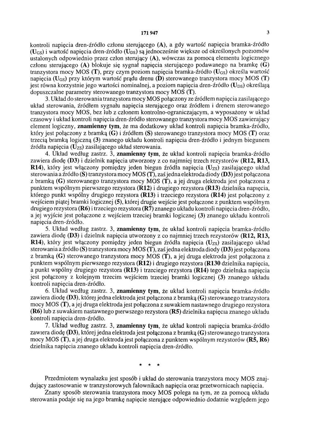 171947 3 kontroli napięcia dren-źródło członu sterującego (A), a gdy wartość napięcia bramka-źródło ( U GS) i wartość napięcia dren-źródło ( U DS) są jednocześnie większe od określonych poziomów