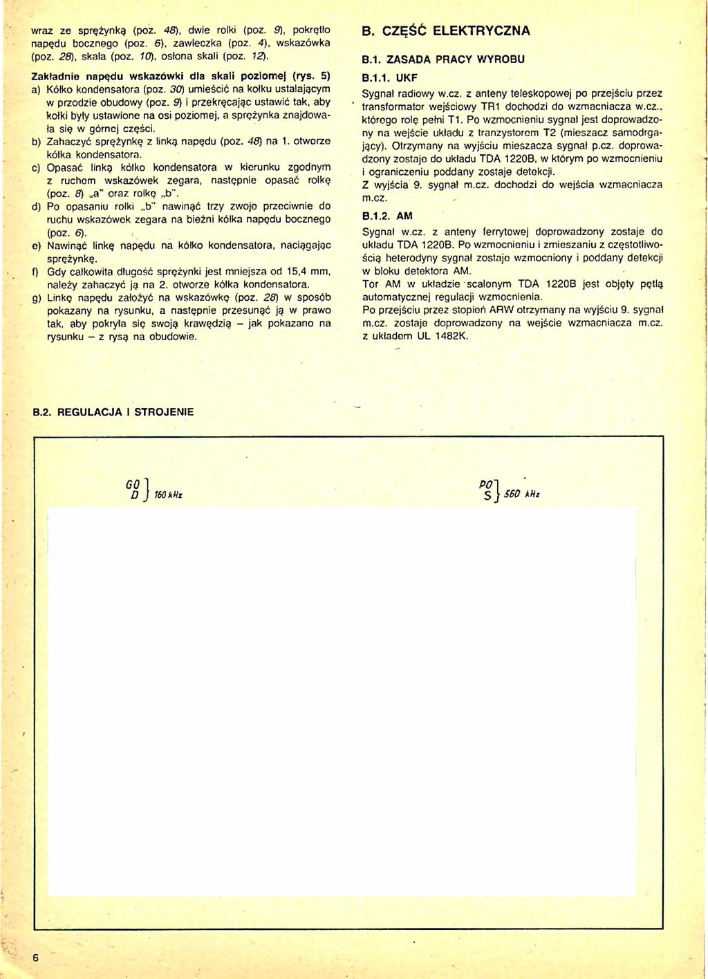 wraz ze sprężynką (poz. 48), dwie rolki (poz. 9), pokrętło napędu bocznego (poz. 6), zawleczka (poz. 4). wskazówka (poz. 28), skala (poz. 10), osłona skali (poz.