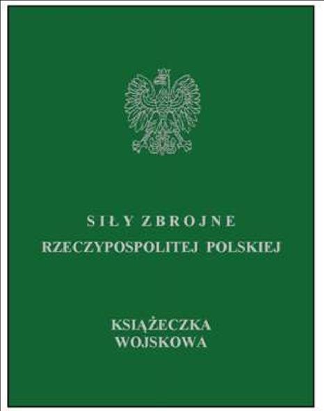 Wzór nr 10a do 18 i 19 KSIĄŻECZKA WOJSKOWA 1.Okładka książeczki wojskowej str.