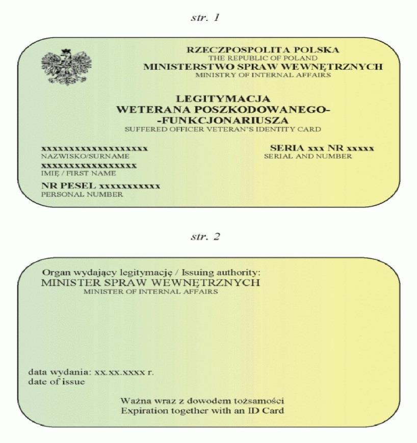 Wzór nr 41 do 24 LEGITYMACJA WETERANA POSZKODOWANEGO-FUNKCJONARIUSZA Legitymacja w postaci karty wykonanej z wielowarstwowego poliwęglanu, w formacie według standardu ISO 7810 ID-1: 53,98 x 85,6 x