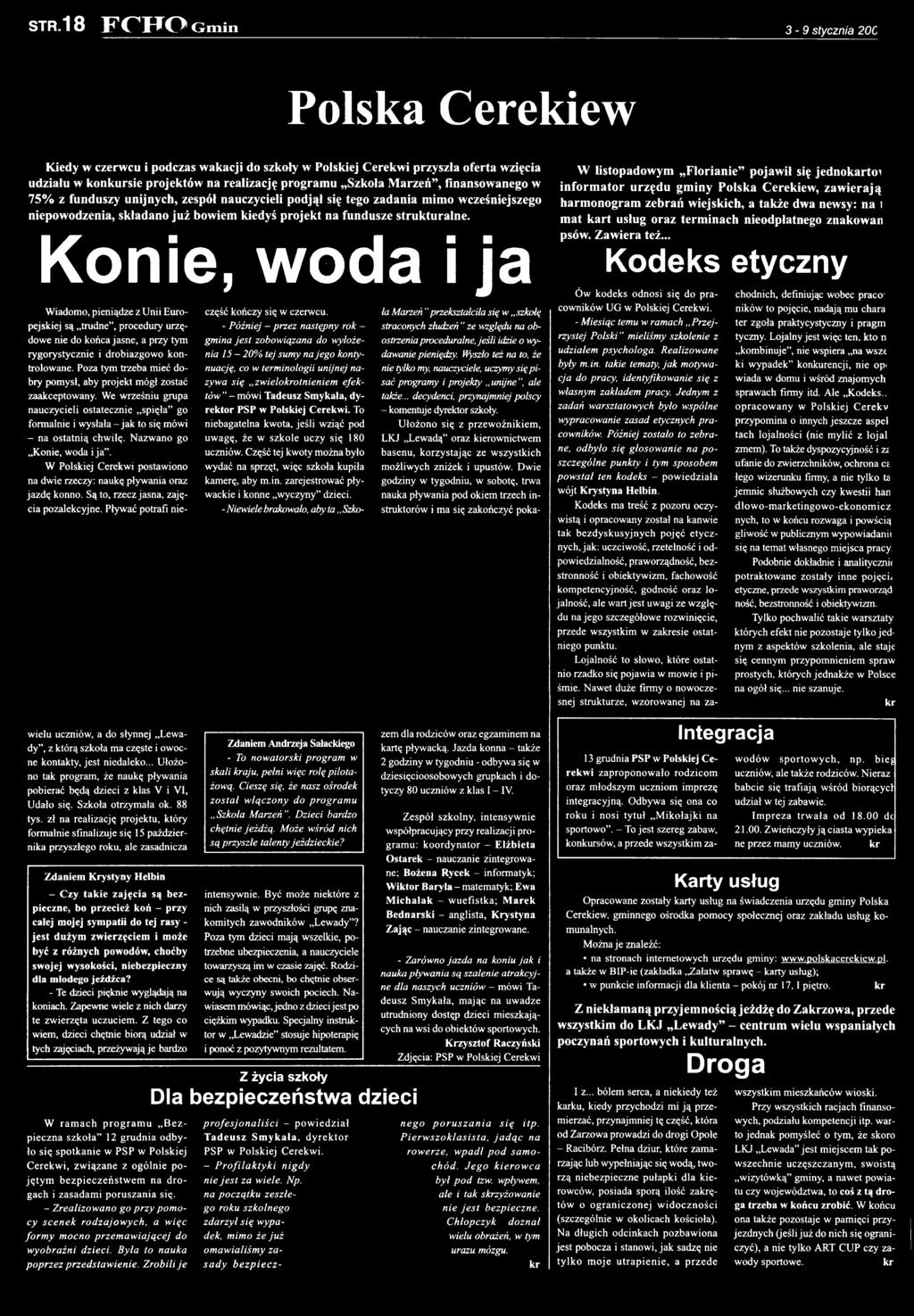 sa polsko z katolick pomieszao, bo u dyrekcj Jana Groegera oraz modzieowej orkiestry dtej z Polskiej Cerekwi. 01:15 Nocne randki, ode. 23. Do siego Roku!