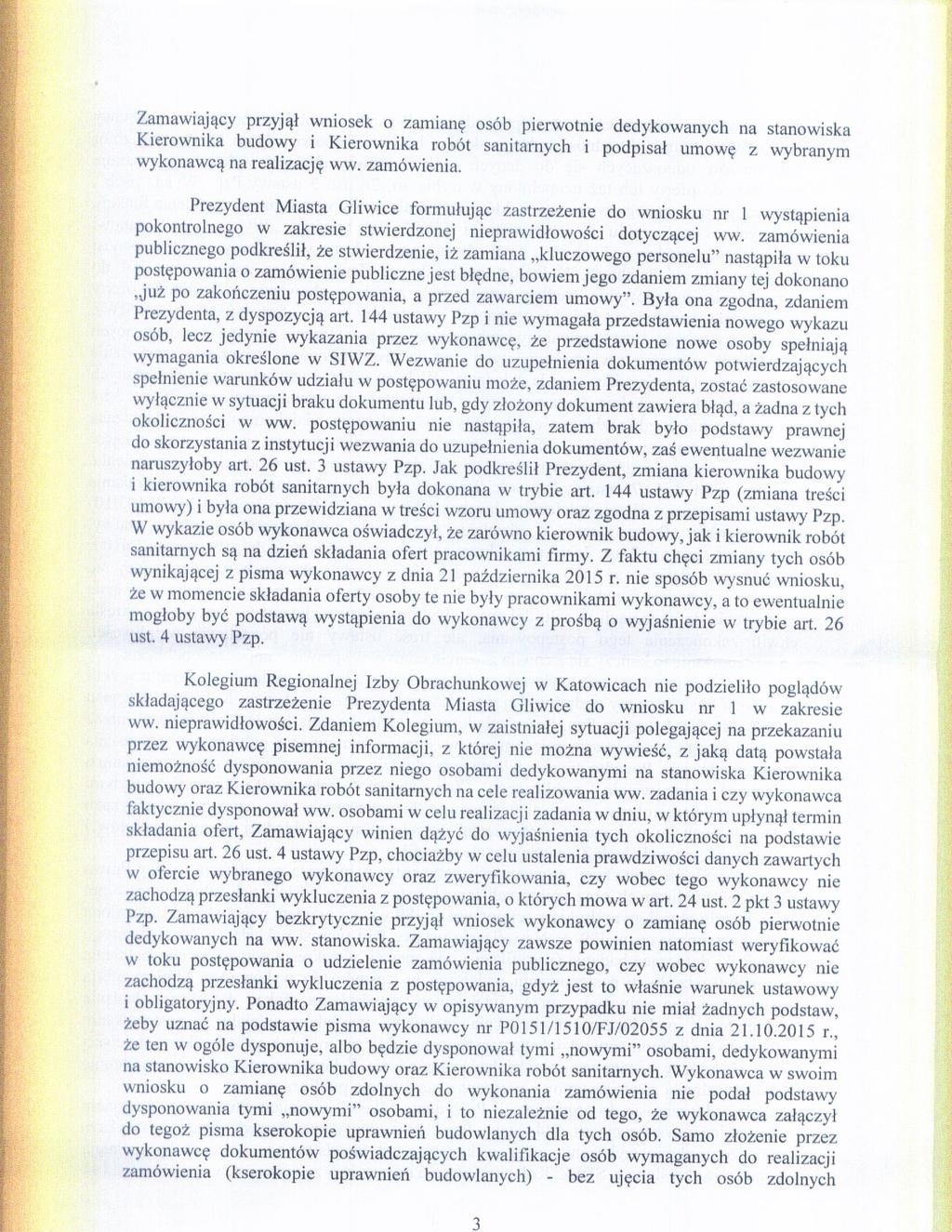 3 Zamawiajacy pzyjai wniosek o zamiane; osob piewotnie dedykowanych na stanowiska Kieownika budowy i Kieownika obot sanitanych i podpisai umowe; wybanym wykonawca na ealizacjo ww. zamowienia.