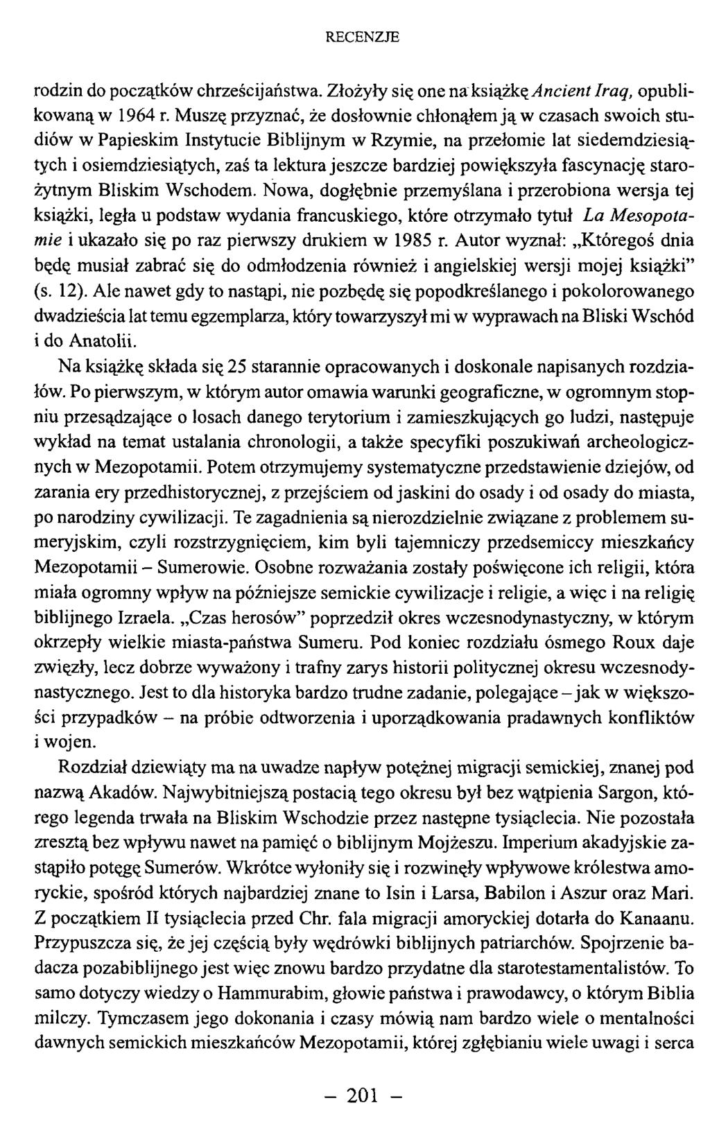 rodzin do początków chrześcijaństwa. Złożyły się one na książkę Ancient Iraq, opublikowaną w 1964 r.