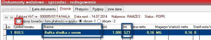 F. Wykorzystanie nazw i opisów towarów, nazw i warunków płatności oraz symboli jednostek miary w językach obcych przy wystawianiu