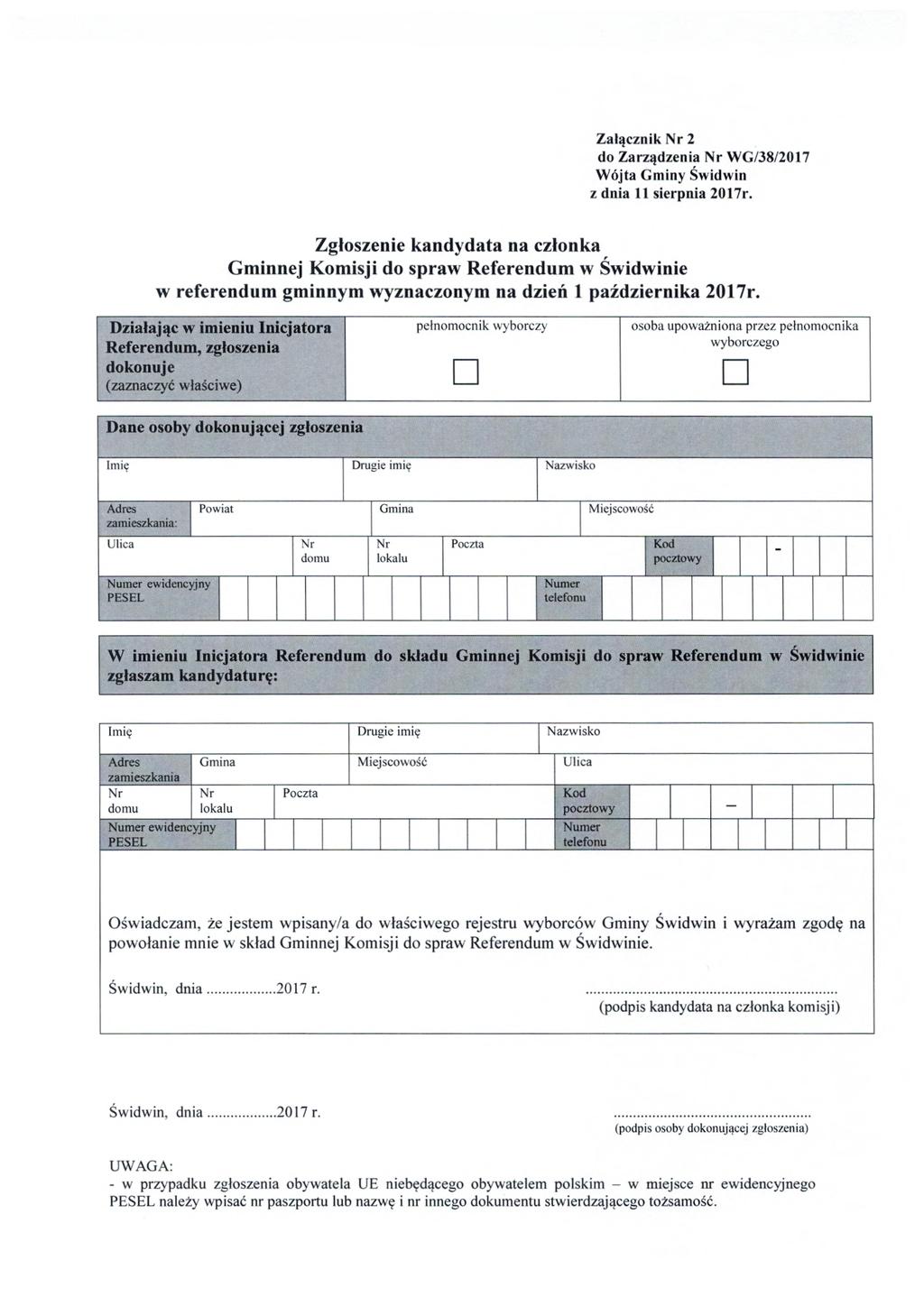 Za łącznik 2 do Zarządzenia WG/38/2017 Gminnej Komisji do spraw Referendum w Swidwinie w referendum gminnym wyznaczonym na dzie ń 1 października 2017r.