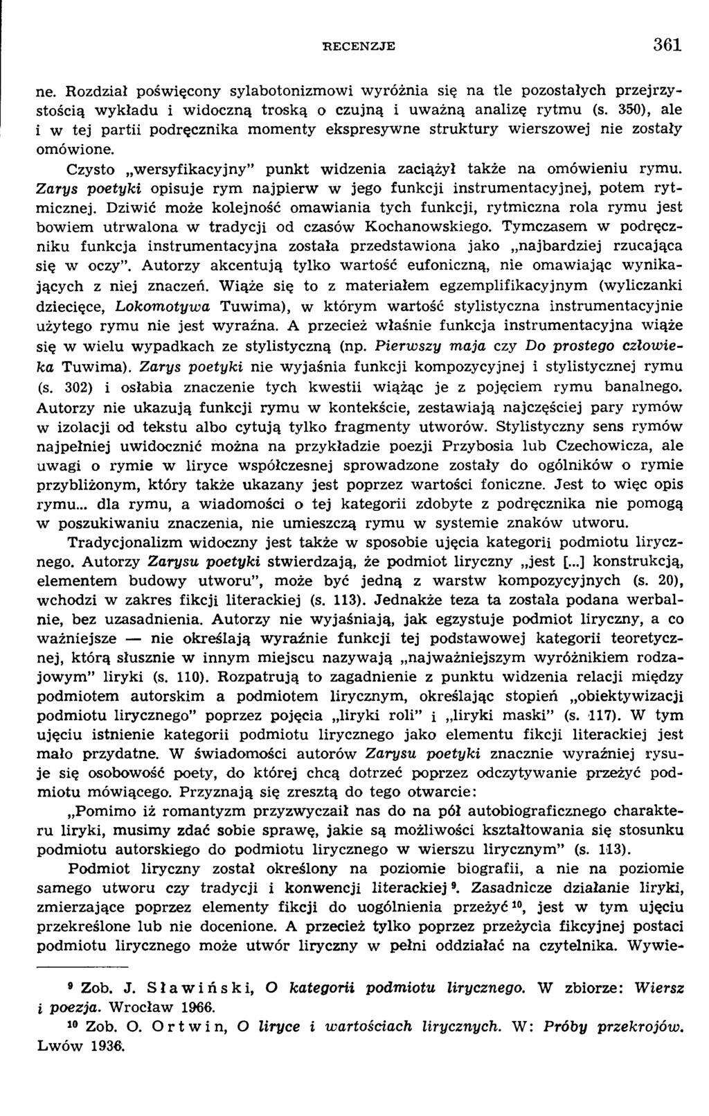 ne. Rozdział pośw ięcony sylabotonizm ow i w yróżnia się na tle pozostałych przejrzystością w ykładu i w idoczną troską o czujną i uw ażną analizę rytm u (s.