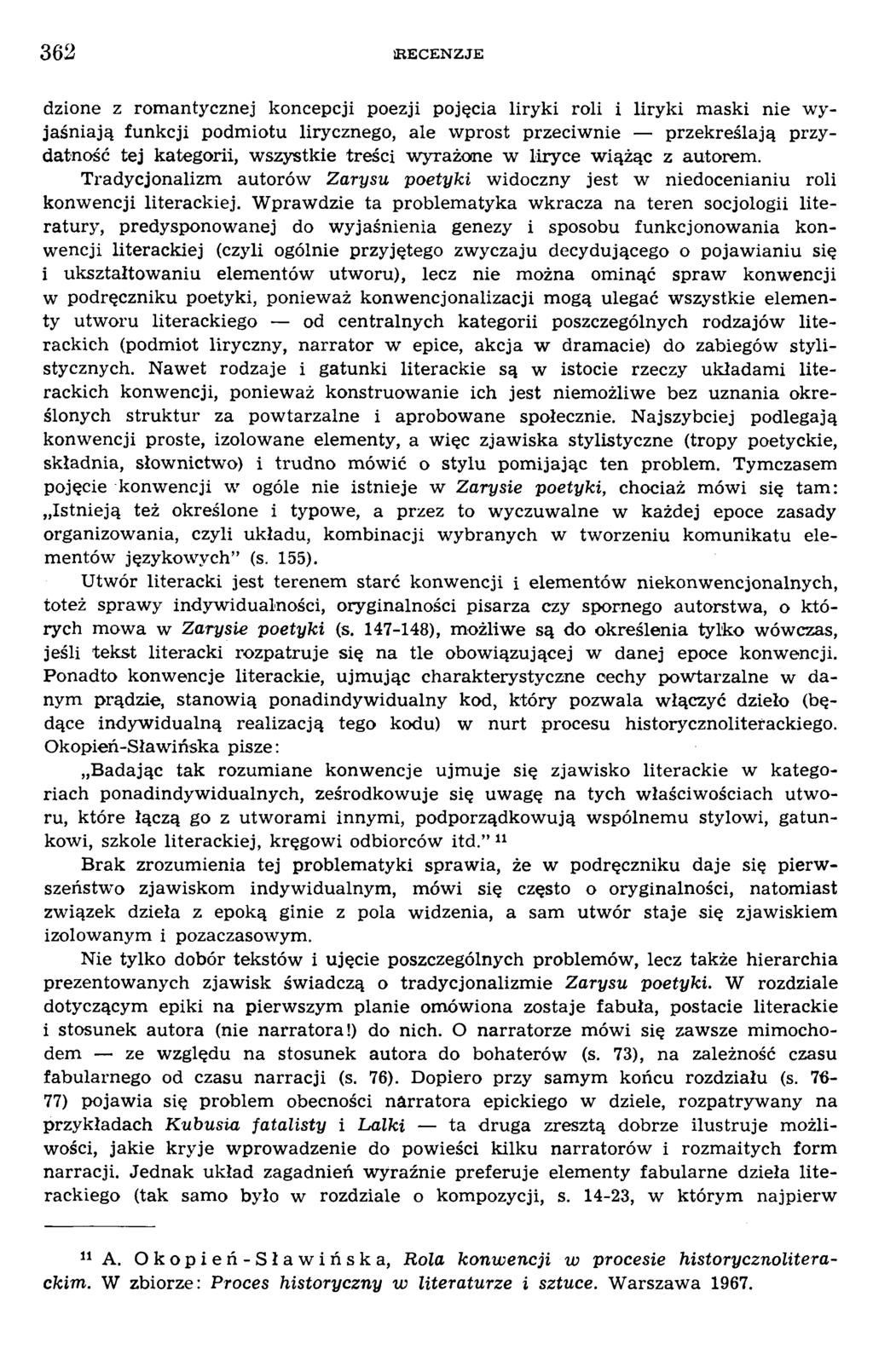 dzione z romantycznej koncepcji poezji pojęcia liryki roli i liryki m aski n ie w y jaśniają funkcji podm iotu lirycznego, ale w prost przeciw nie przekreślają przydatność tej kategorii, w szystkie