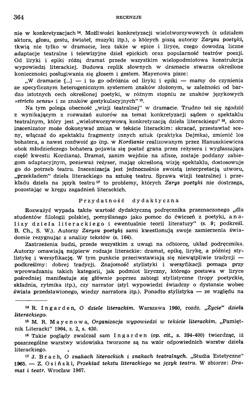 n ie w konkretyzacjach14. M ożliwości konkretyzacji w ielotw orzyw ow ych (z udziałem aktora, głosu, gestu, św iateł, m uzyki itp.