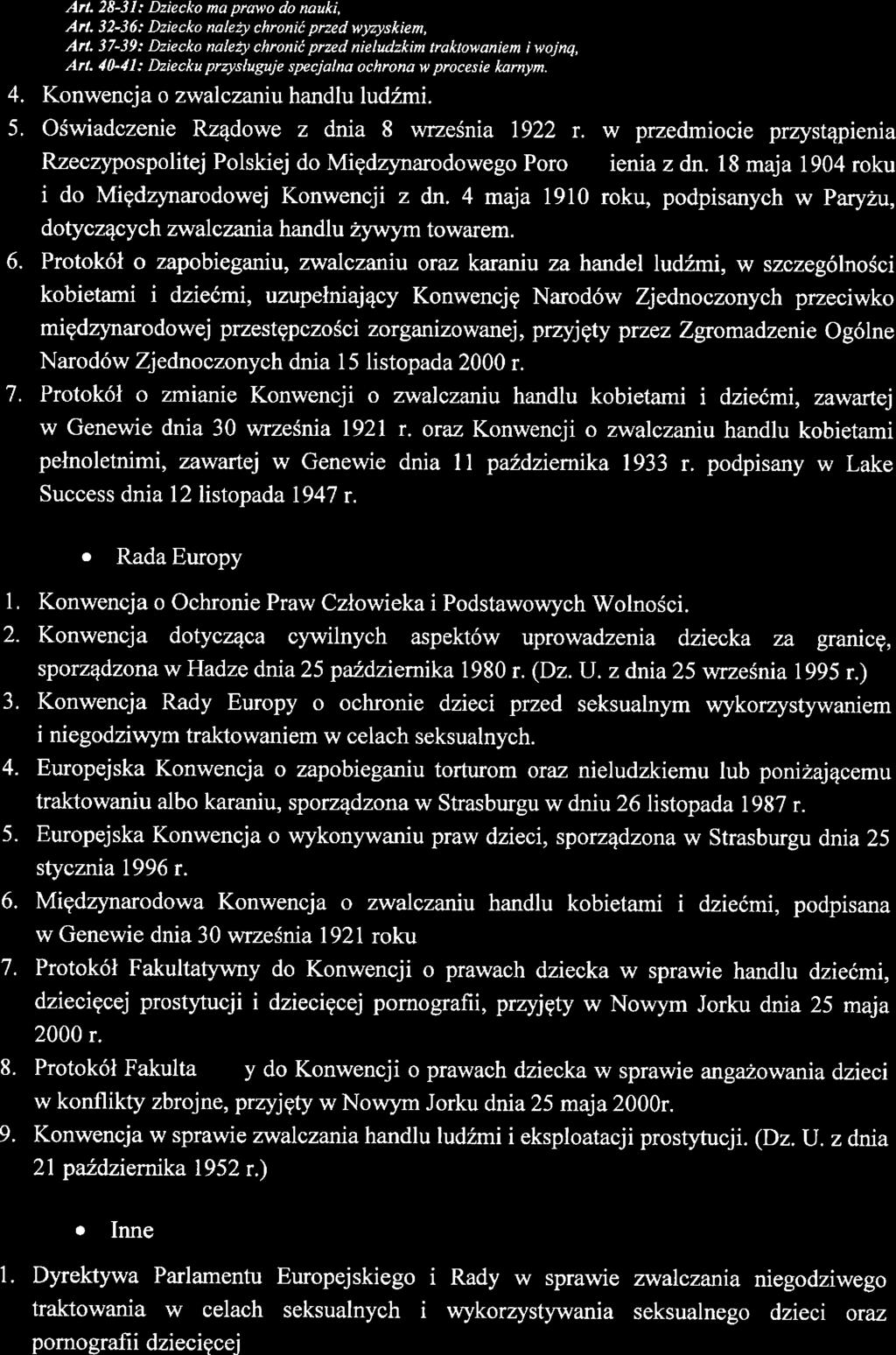 Art. 28-31: i)zicko Illg prawo do nauki, Arł. 32-36: [)zicko nałoży chronić przd wyzyskiln, Art. 37-39: Dzicko ttałży chronić przd niludzkint [raktowałtiłtt i wojnq, Arł.