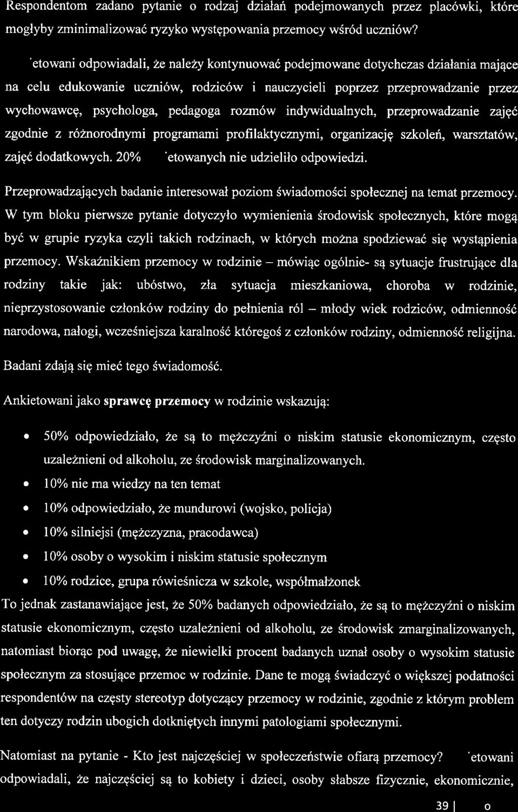 Rspondntom zadano pytani o rodzaj działali podjmowanych przz placówki, któr mogłyby zminimalizować ryzyko występowania przmocy wśród uczniów?
