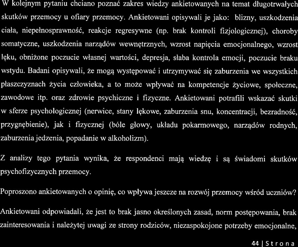 wstydu. adani opisywali, ż mogą występować i utrzymywać się zaburznia w wszystkich płaszczyznach życia człowika, a to moż wpływać na komptncj życiow, społczn, zawodow itp.