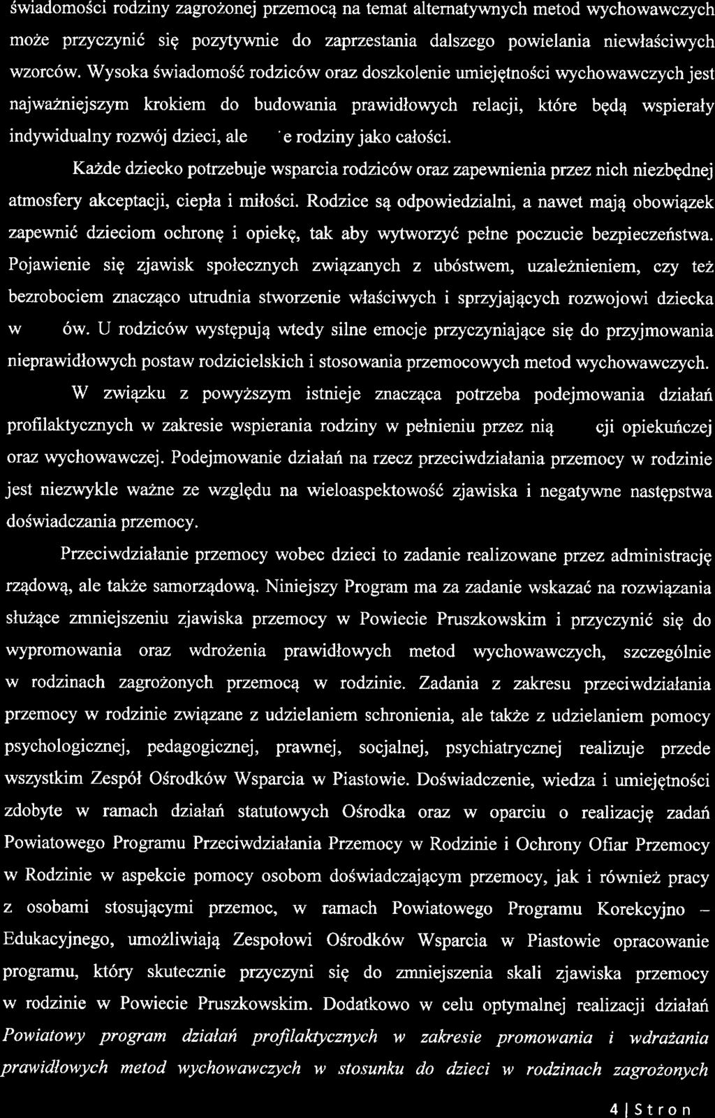 całości. Każd dzicko potrzbuj wsparcia rodziców oraz zapwninia przz nich nizbędnj atmosfry akcptac:ji, cipła i miłości.