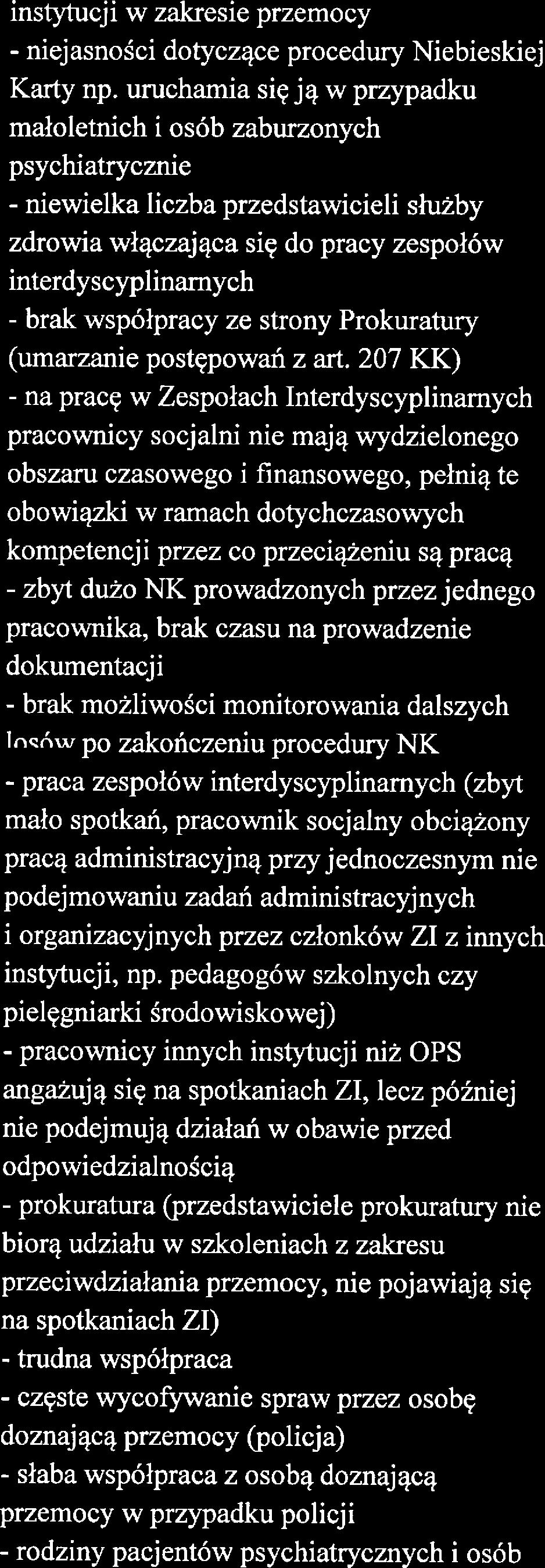 osobą stosulącą przmoc - nipłna widza pracowników niktórych instytucji w zakrsi przmocy - nijasności dotycząc procdury ibiskij Karty np.