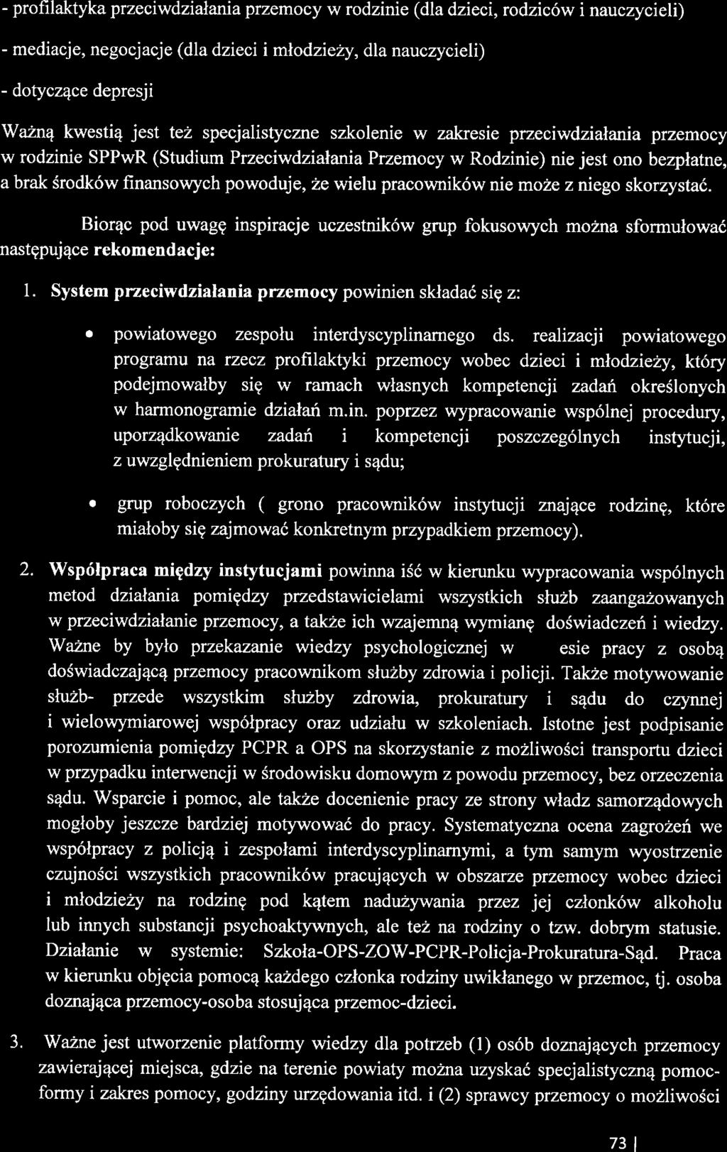 profilaktyka przciwdziałania przmocy w rodzini (dla dzici, rodziców i nauczycili) mdiacj, ngoc:nacj (dla dzici i młodziży, dla nauczycili) dotycząc dprgi Ważną kwstią jst tż spc:jalistyczn szkolni w