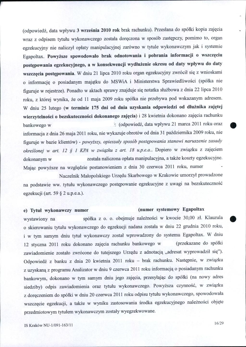 (odpowiedź, data wpływu 3 wn:eśnia 2010 rok brak rachunku).