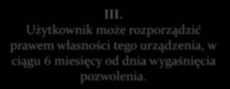 Wygaśnięcie pozwolenia wodnoprawnego: I. Co do zasady użytkownik ma obowiązek usunąć urządzenia wodne wykonane/użytkowane na podstawie tego pozwolenia. III.