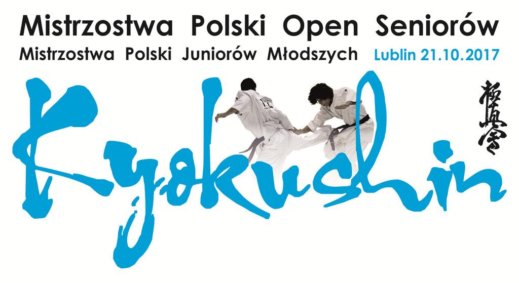 Zaproszenie Działając w porozumieniu z Komisją Kyokushin Polskiego Związku Karate mamy zaszczyt zaprosid reprezentację Waszego Klubu do udziału w XVIII