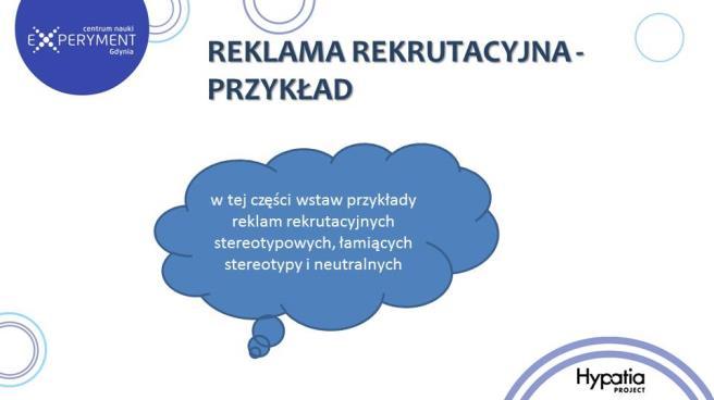 REKLAMA REKRUTACYJNA (slajdy: 12, 13, 14) Prezentacja wyników poszczególnych grup.