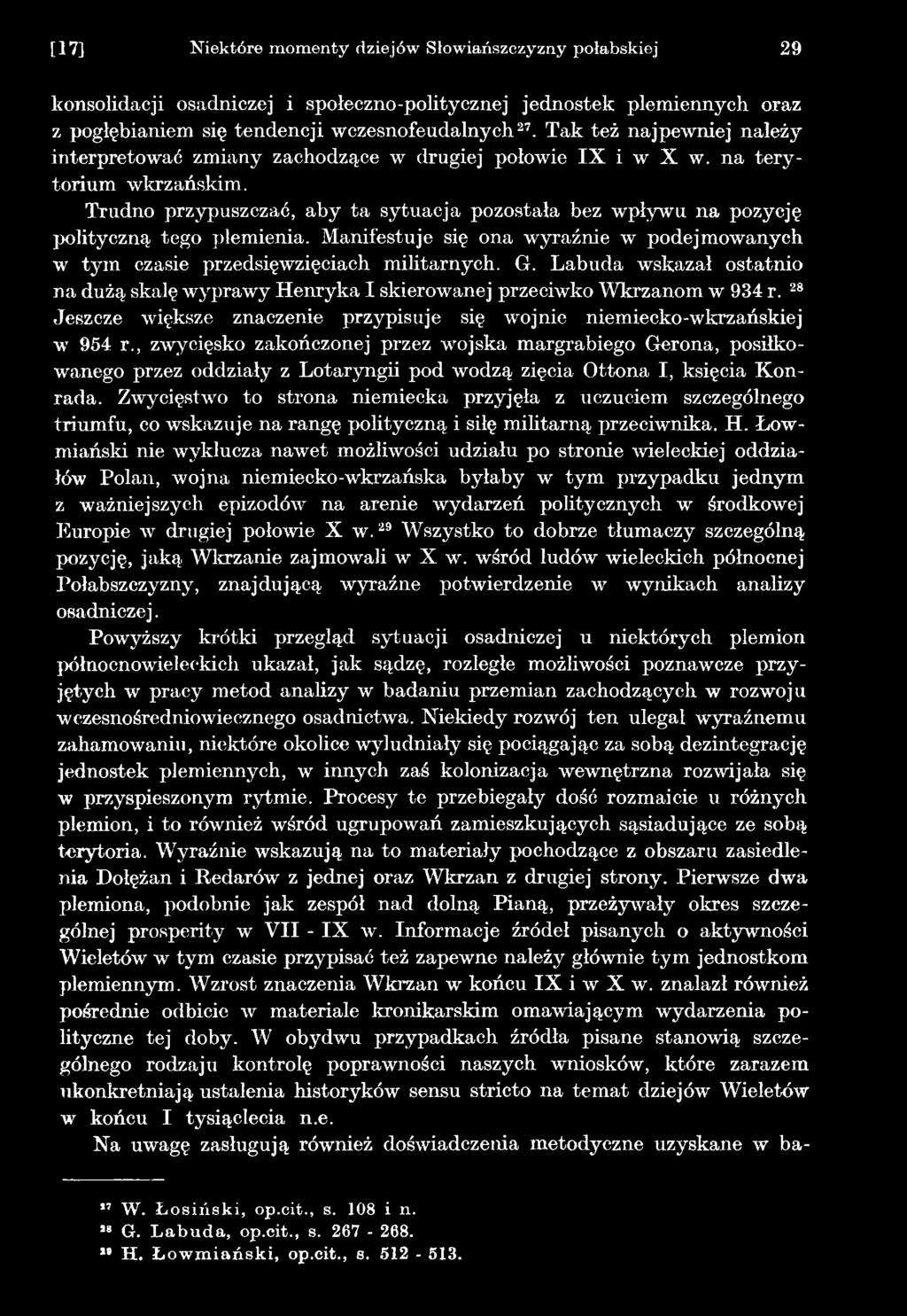 , zwycięsko zakończonej przez wojska margrabiego Gerona, posiłkowanego przez oddziały z Lotaryngii pod wodzą zięcia Ottona I, księcia K onrada.