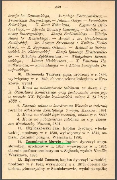 Swoje kazania drukował po polsku. Księża lubili je otrzymywać, gdyż były systematyczne, jasne, treściwe, łatwe do przyswojenia.
