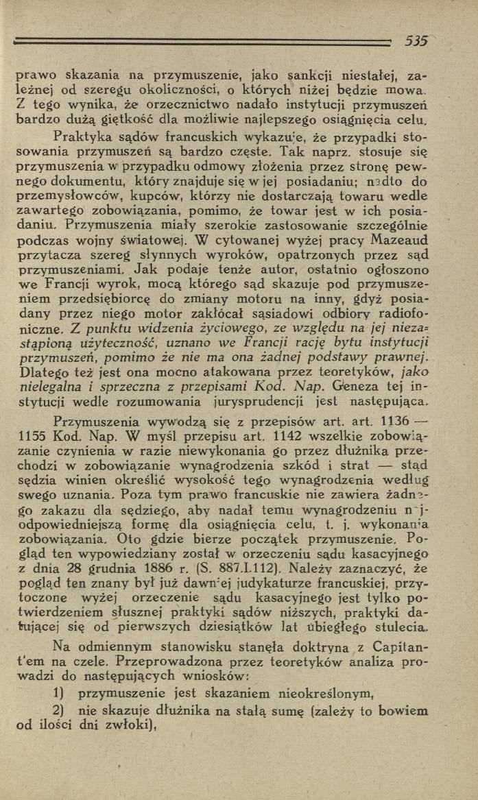 p ra w o skazania na przym uszenie, jako sankcji niestałej, z a leżnej od szeregu okoliczności, o których niżej będzie mowa.