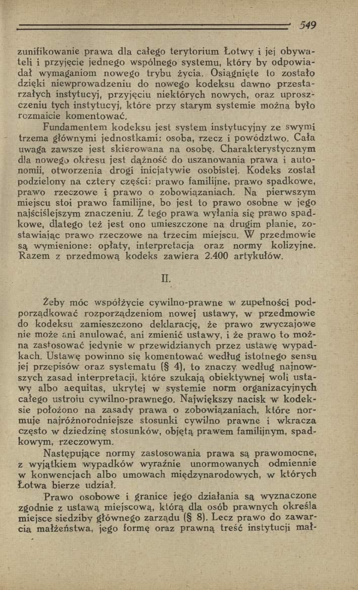 zunifikowanie p ra w a dla całego terytoriu m Ł otw y i jej o b yw a teli i przyjęcie jednego wspólnego system u, k tó ry by o dpow iadał wymaganiom nowego trybu życia.