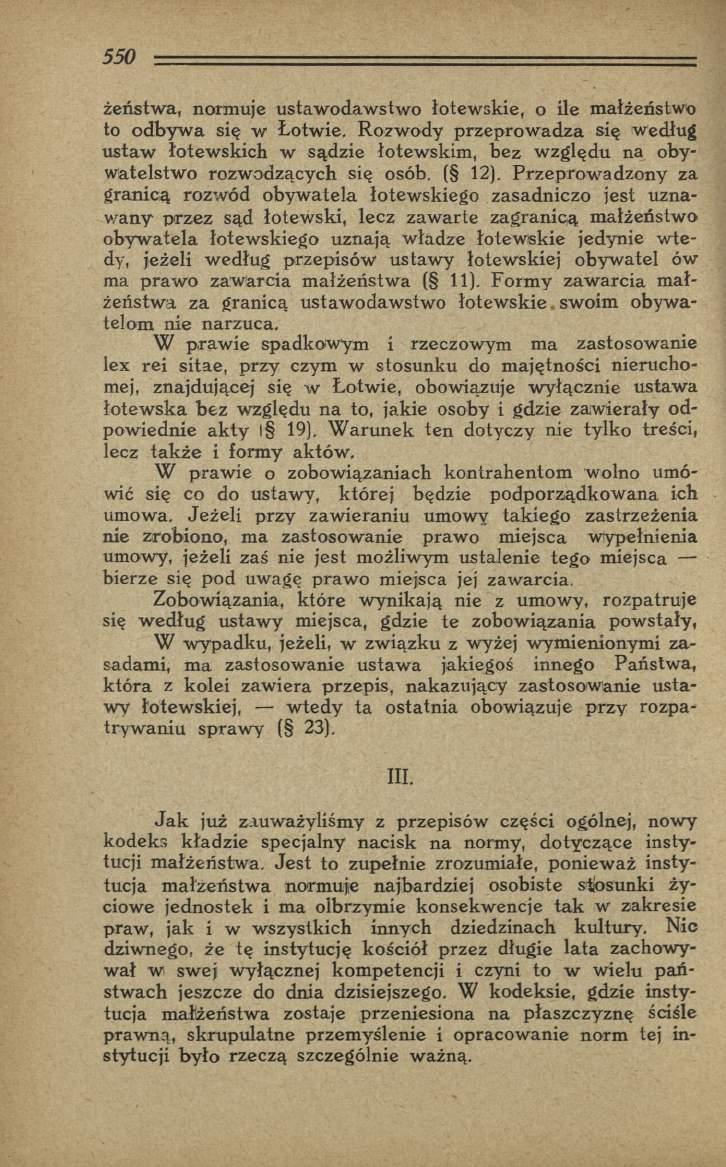 żeństw a, normuje ustaw odaw stw o łotew skie, o ile m ałżeństwo to odbyw a się w Łotwie.