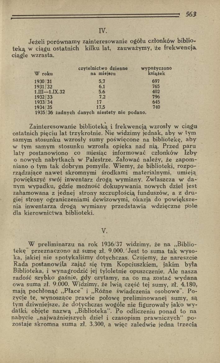 IV. Jeżeli porów nam y zainteresow anie ogółu członków bibliote k ą w ciągu ostatnich kilku lat, zauważymy,?że frekwencja, ciągle w zrasta.