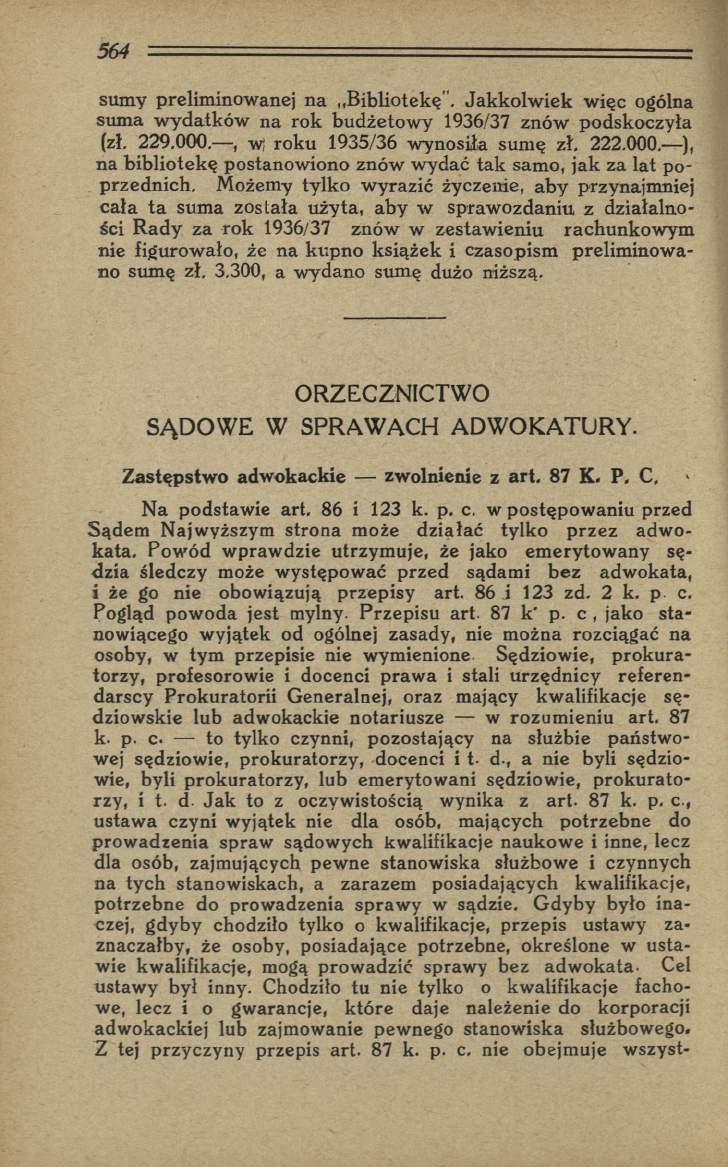 sumy preliminowanej na Bibliotekę. Jakkolw iek więc ogólna suma wydatków na rok budżetowy 1936/37 znów podskoczyła (zł. 229.000.